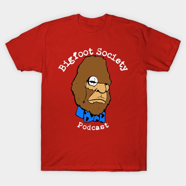 Bigfoot Society Podcast T-Shirt by bigfootsociety